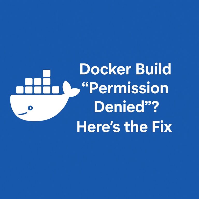Docker Build “Permission Denied”? Here’s the Fix