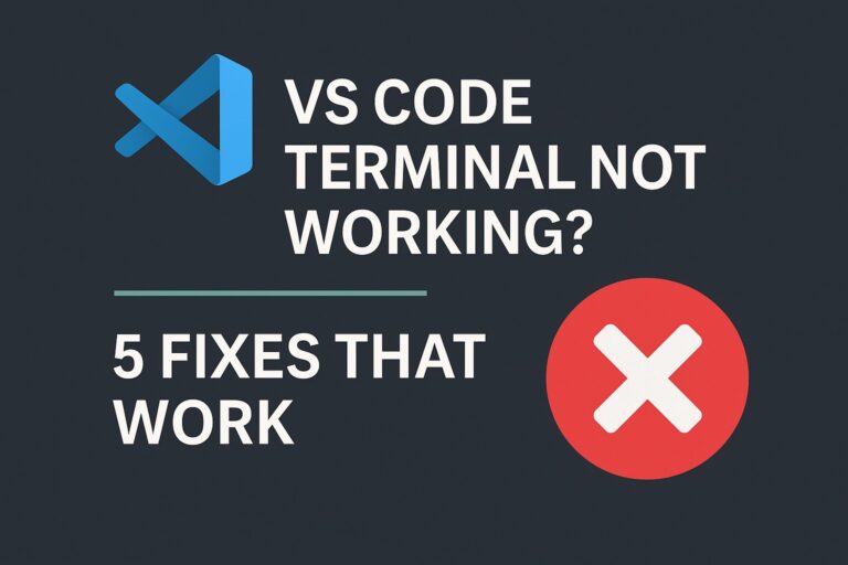 VS Code Terminal Not Working? 5 Fixes That Work